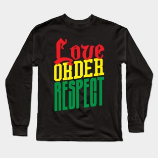 Love Order Respect Long Sleeve T-Shirt